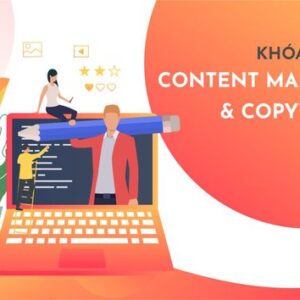 KHÓA ĐÀO TẠO CONTENT MARKETING & COPY WRITING